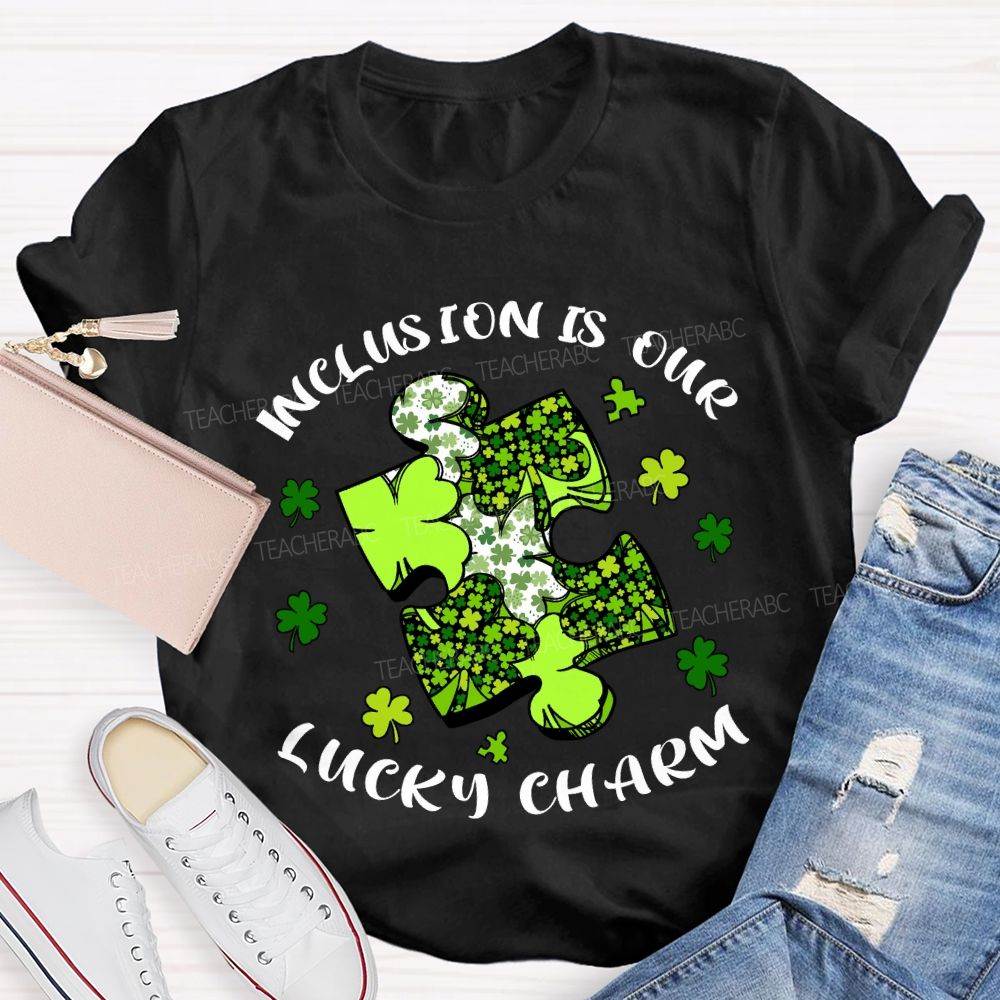 Inclusion Is Our Lucky Charm Teacher T-shirt