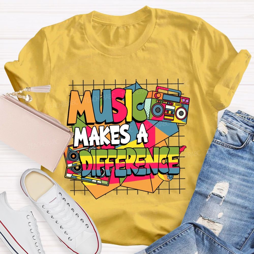 Music Makes a Difference Music Teacher T-shirt