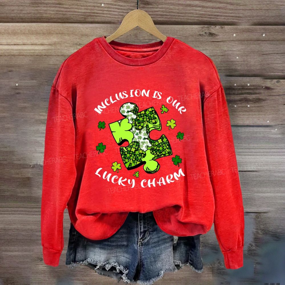 Inclusion Is Our Lucky Charm Teacher Sweatshirt