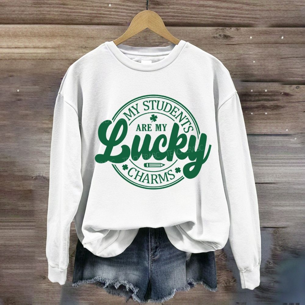 My Students Are My Lucky Charms Sweatshirt