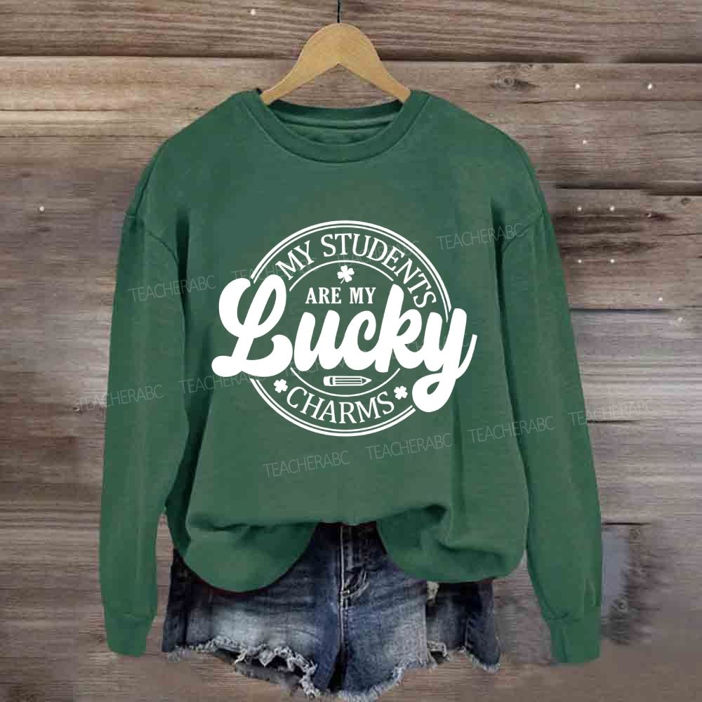 My Students Are My Lucky Charms Sweatshirt