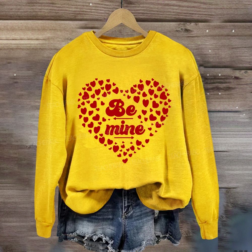 Be Mine With Heart Teacher Sweatshirt