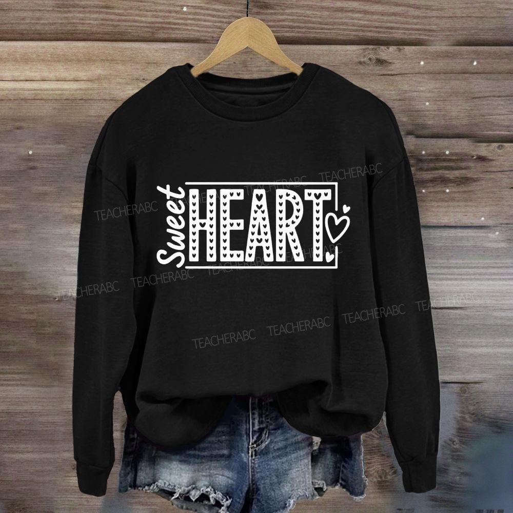 Sweet Heart Valentine's Day Teacher Sweatshirt
