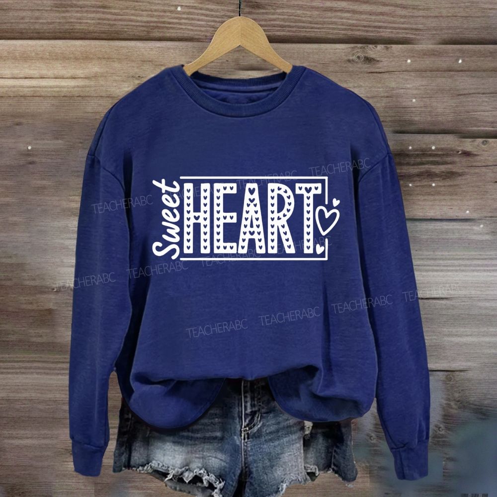 Sweet Heart Valentine's Day Teacher Sweatshirt