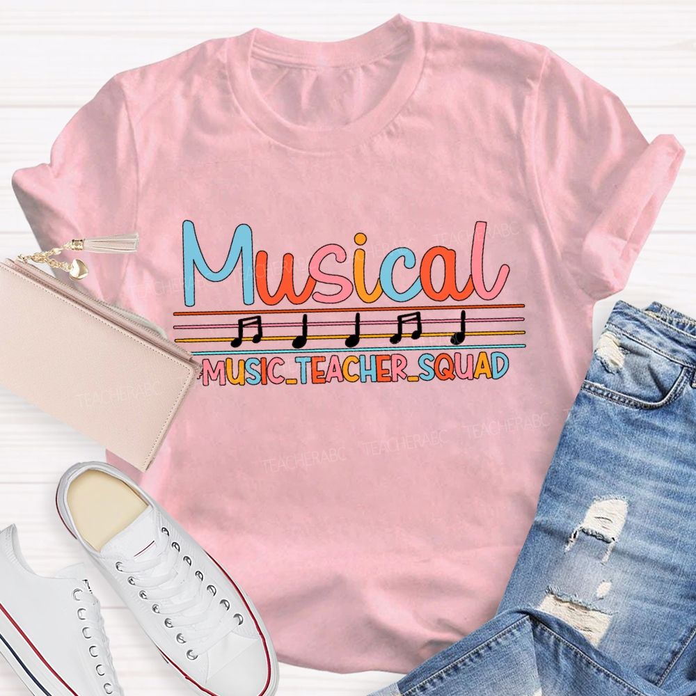 Musical Music Teacher Squad Musical Notes And Colored Fonts Teacher T-shirt