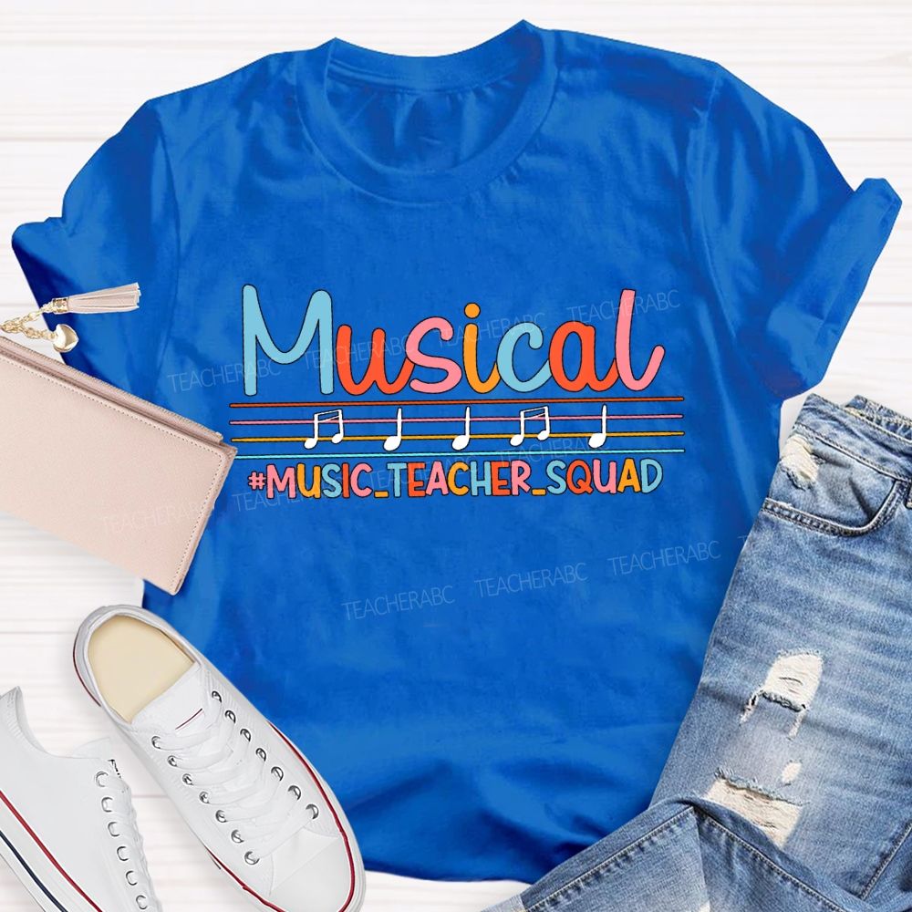 Musical Music Teacher Squad Musical Notes And Colored Fonts Teacher T-shirt