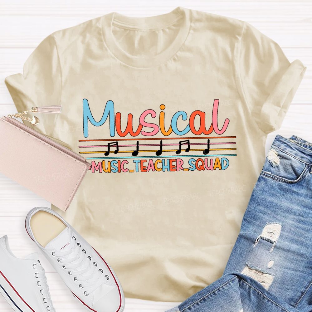 Musical Music Teacher Squad Musical Notes And Colored Fonts Teacher T-shirt