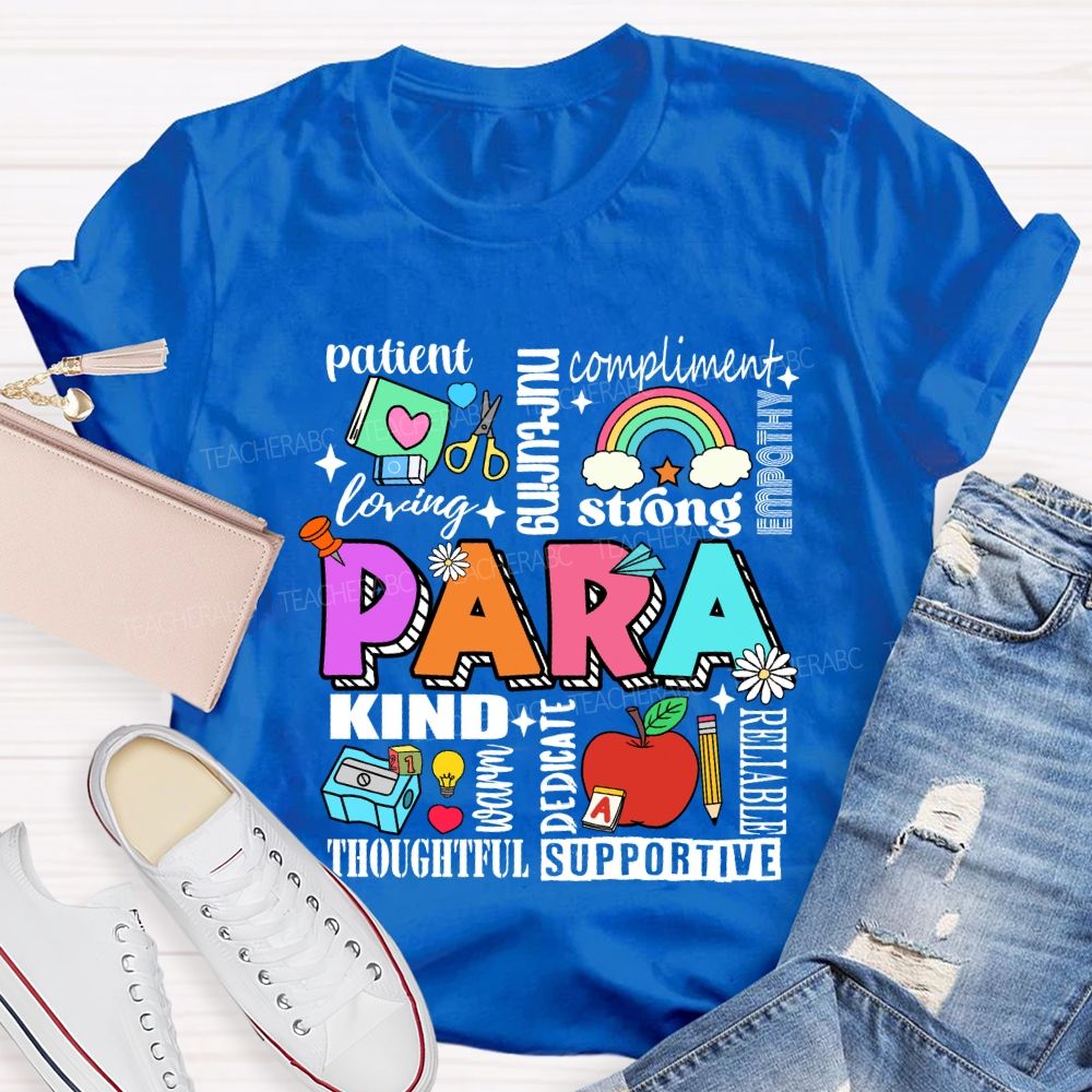 Para Patient Kind Strong Dedicate Teacher T-shirt