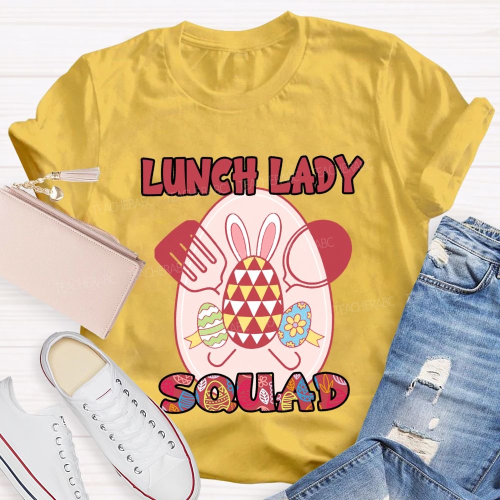Happy Easter Lunch Lady Squad Teacher T-Shirt