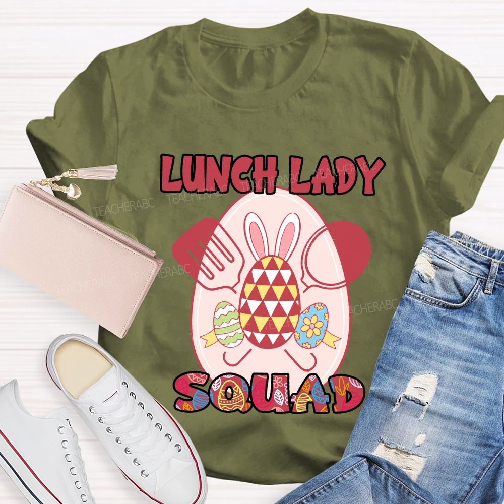 Happy Easter Lunch Lady Squad Teacher T-Shirt
