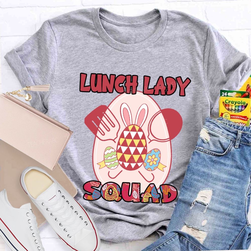 Happy Easter Lunch Lady Squad Teacher T-Shirt