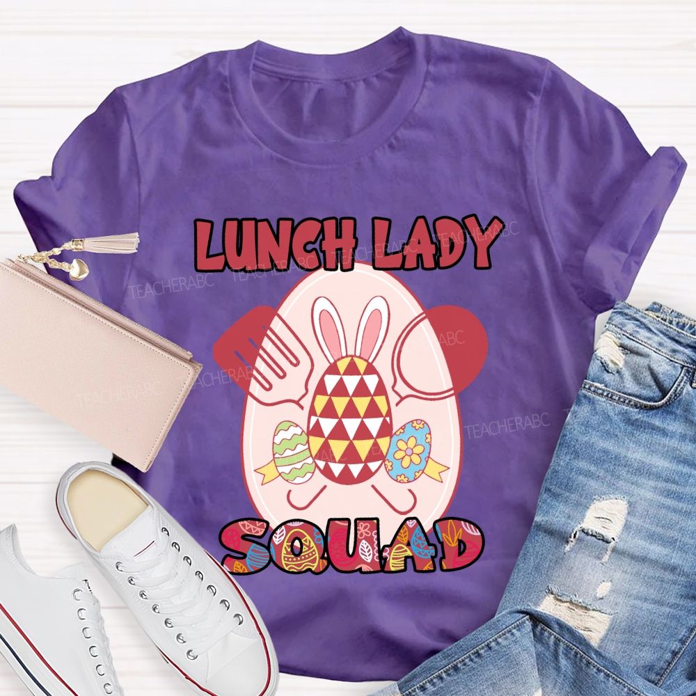 Happy Easter Lunch Lady Squad Teacher T-Shirt