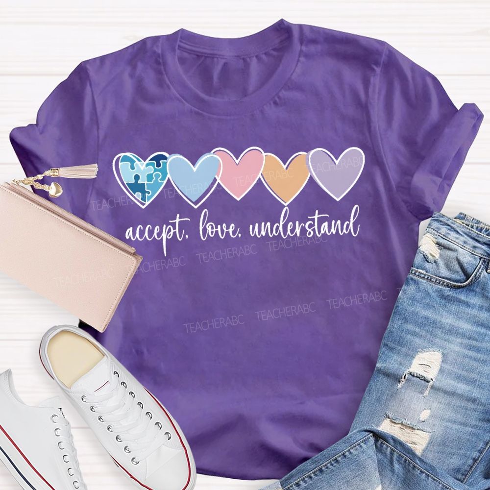 Accept Love Understand Colorful Hearts Teacher T-shirt