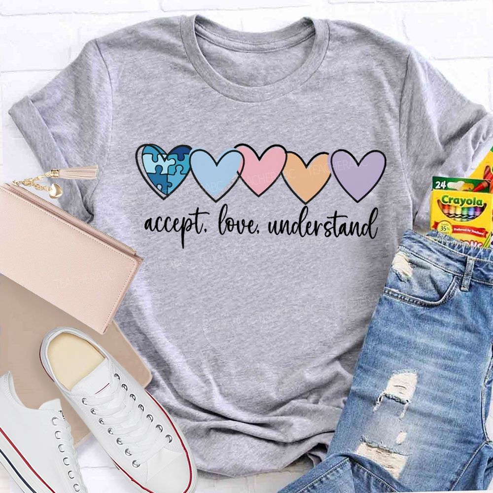 Accept Love Understand Colorful Hearts Teacher T-shirt