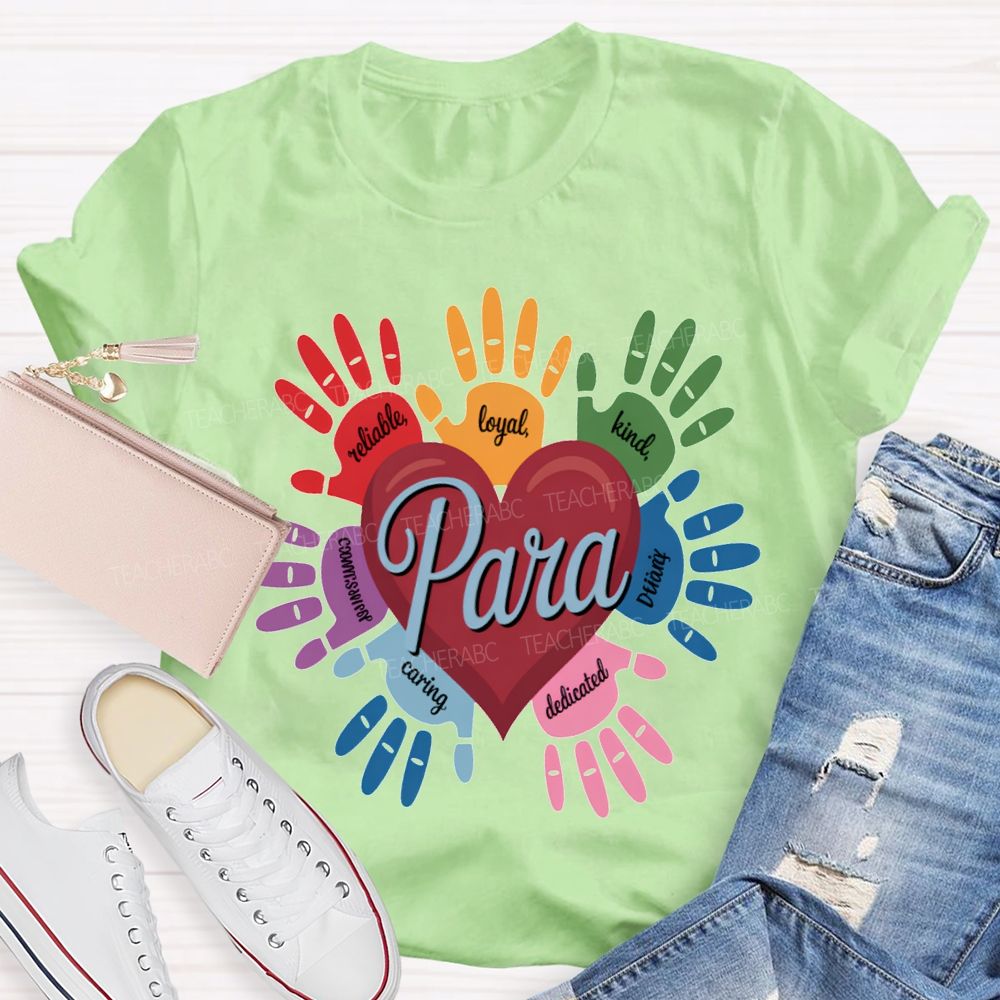 Para Reliable Loyal Kind Dedicated Caring T-shirt