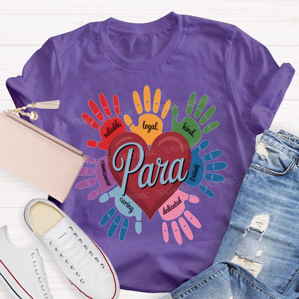 Para Reliable Loyal Kind Dedicated Caring T-shirt