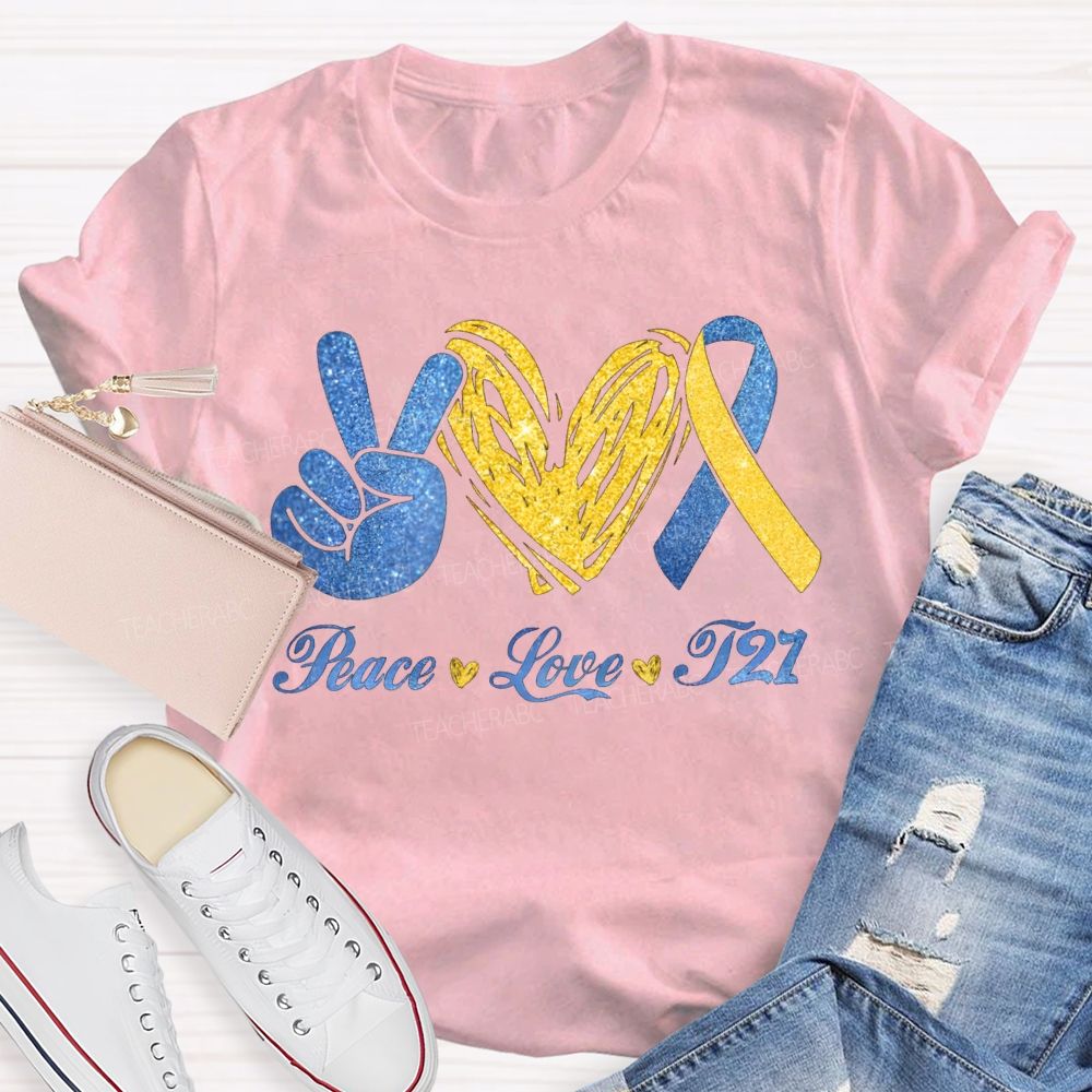 Peace Love T21 Awareness Special Education T-shirt