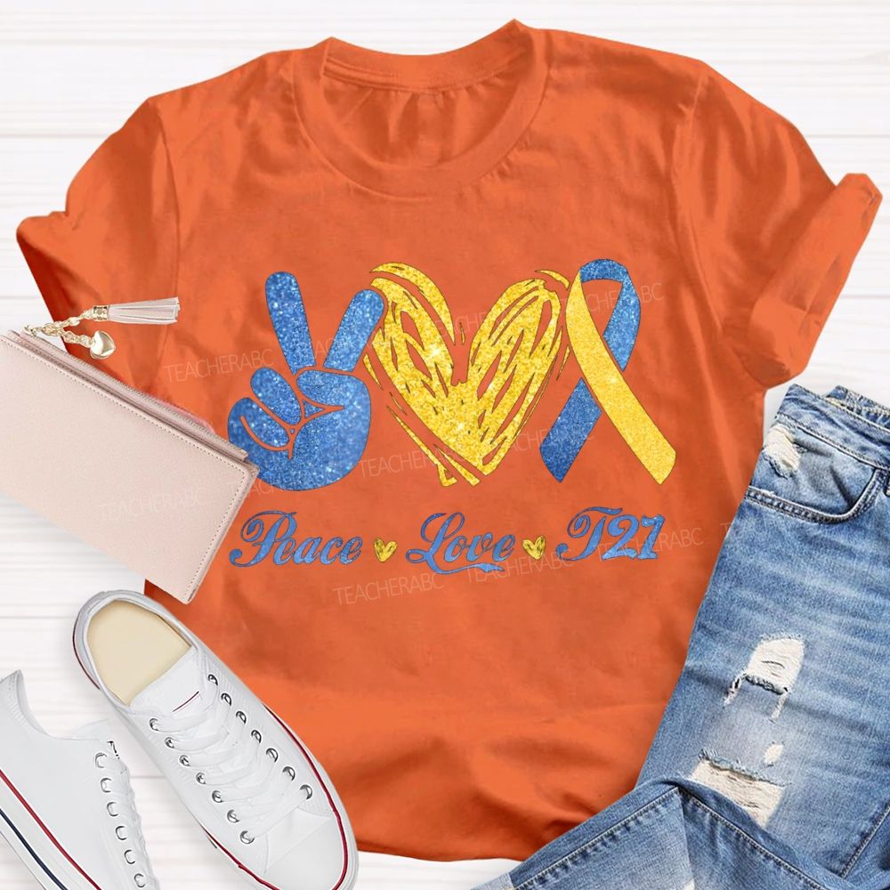 Peace Love T21 Awareness Special Education T-shirt