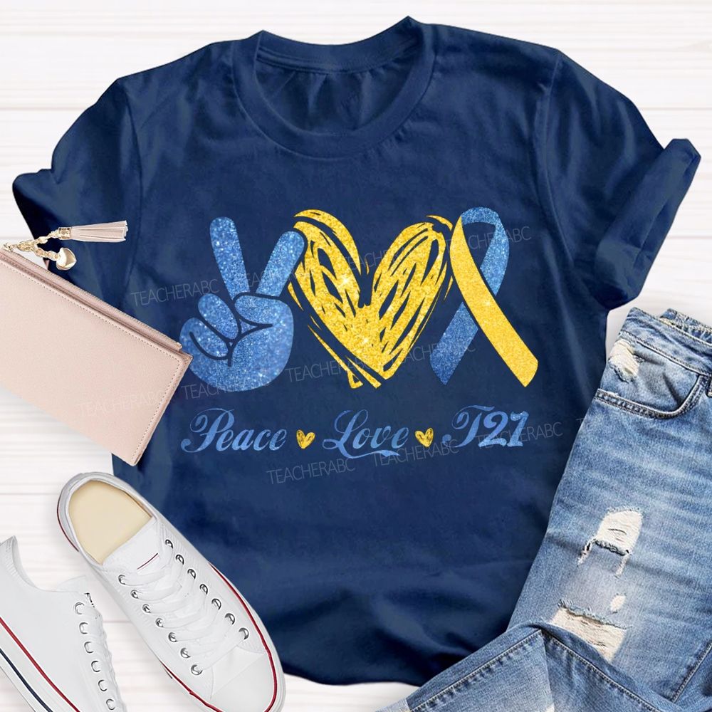 Peace Love T21 Awareness Special Education T-shirt