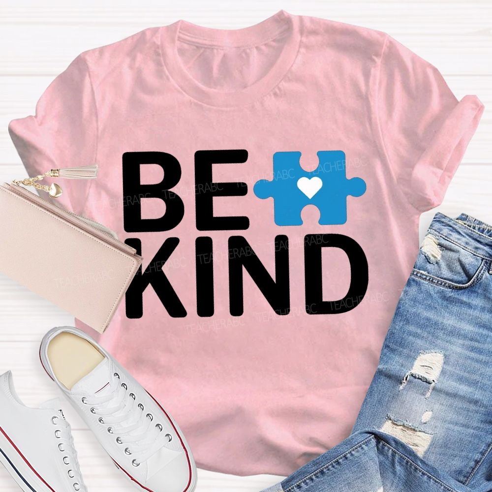 Be Kind Autism Awareness Supporter Teacher T-shirt