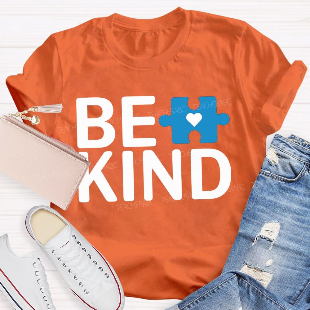 Be Kind Autism Awareness Supporter Teacher T-shirt