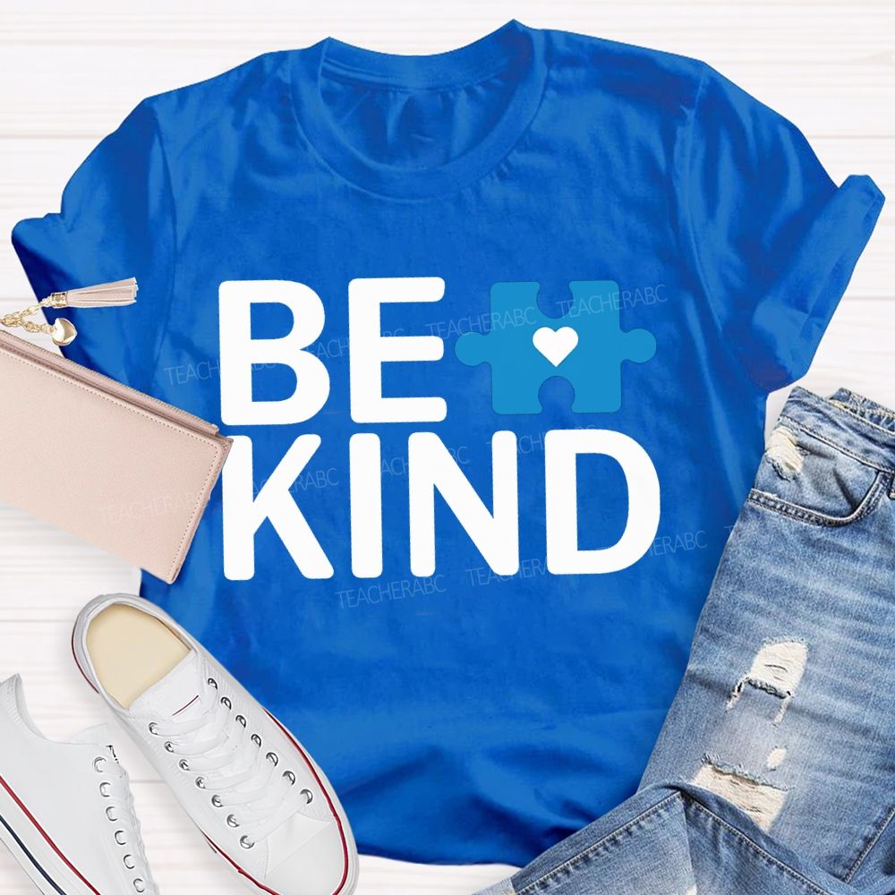 Be Kind Autism Awareness Supporter Teacher T-shirt