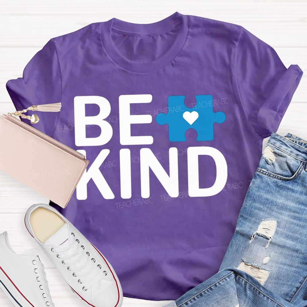 Be Kind Autism Awareness Supporter Teacher T-shirt