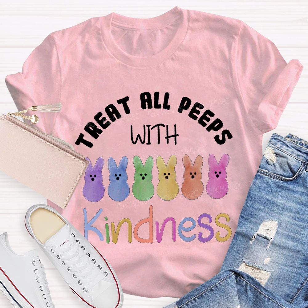 Treat All Peeps With Kindness Easter Colored Bunny Teacher T-shirt
