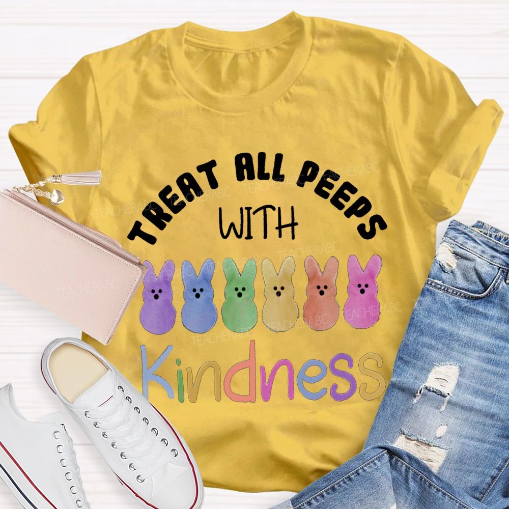 Treat All Peeps With Kindness Easter Colored Bunny Teacher T-shirt