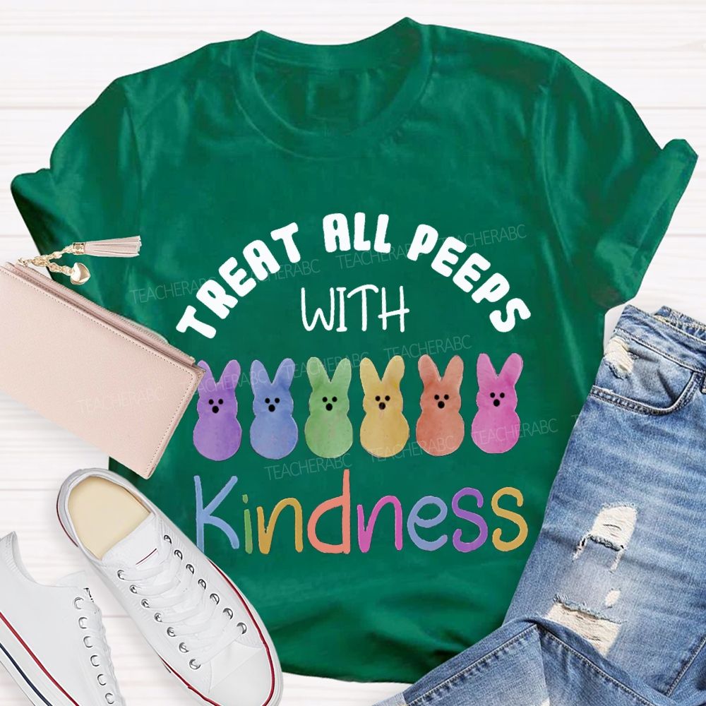 Treat All Peeps With Kindness Easter Colored Bunny Teacher T-shirt