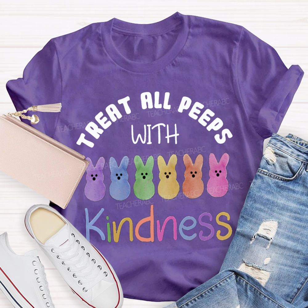Treat All Peeps With Kindness Easter Colored Bunny Teacher T-shirt