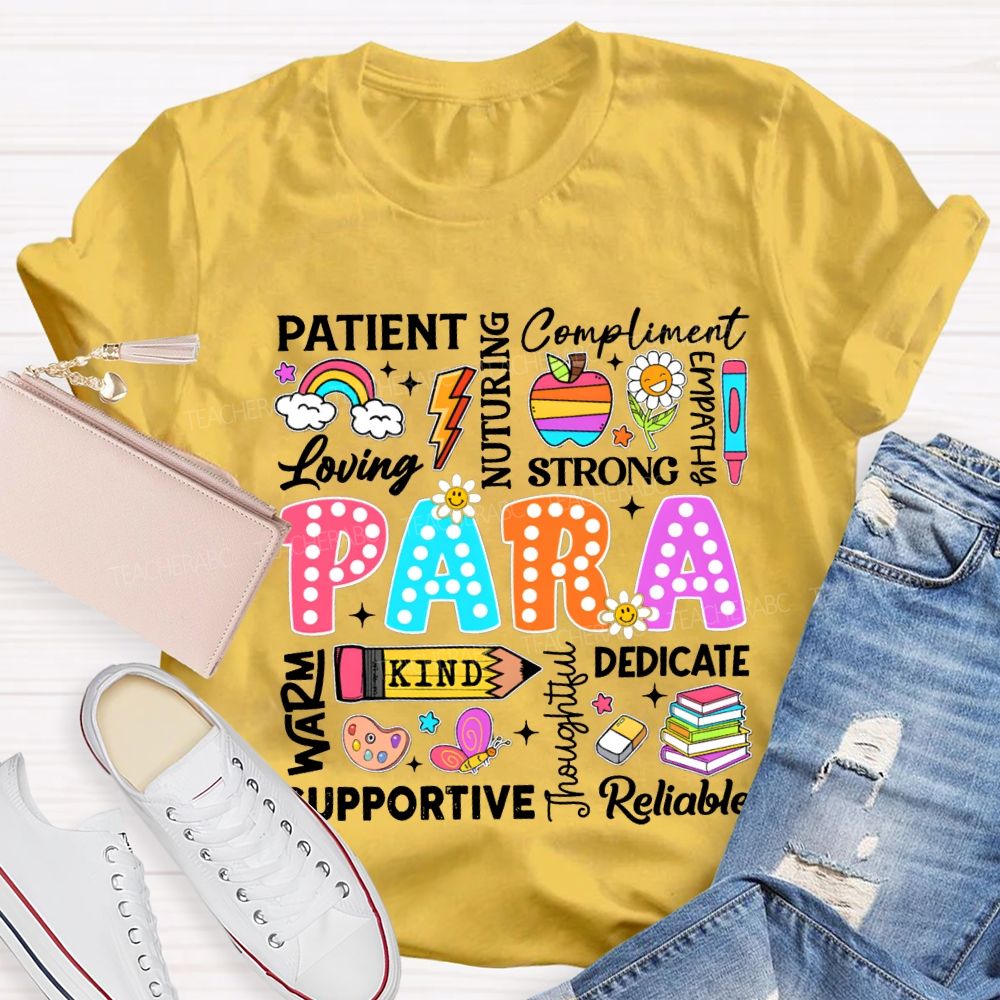 Para Patient Loving Strong Kind Dedicate Reliable T-shirt