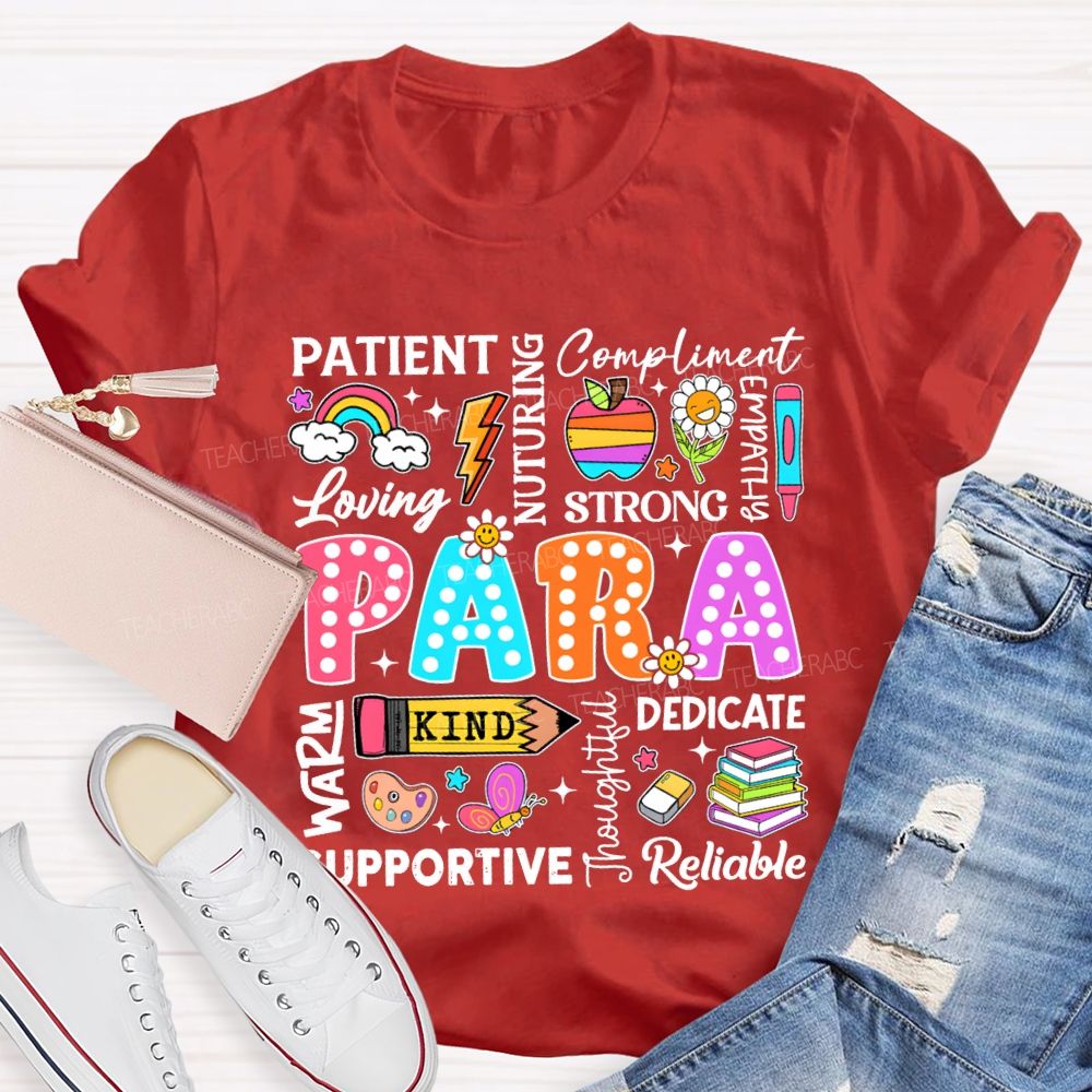 Para Patient Loving Strong Kind Dedicate Reliable T-shirt
