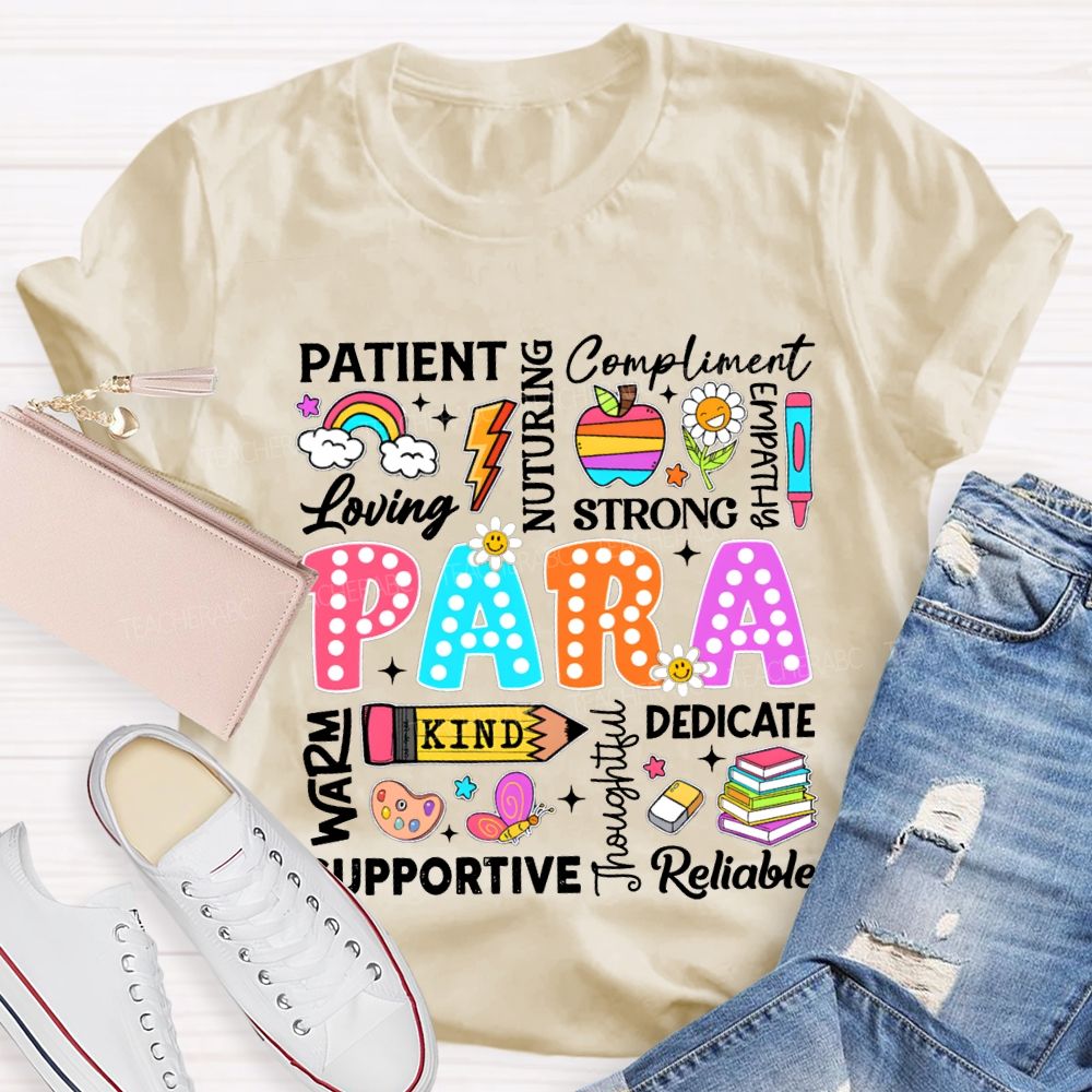 Para Patient Loving Strong Kind Dedicate Reliable T-shirt