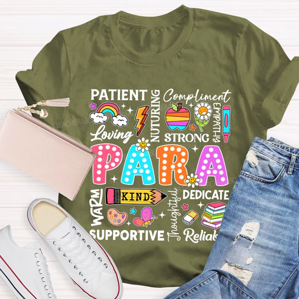 Para Patient Loving Strong Kind Dedicate Reliable T-shirt