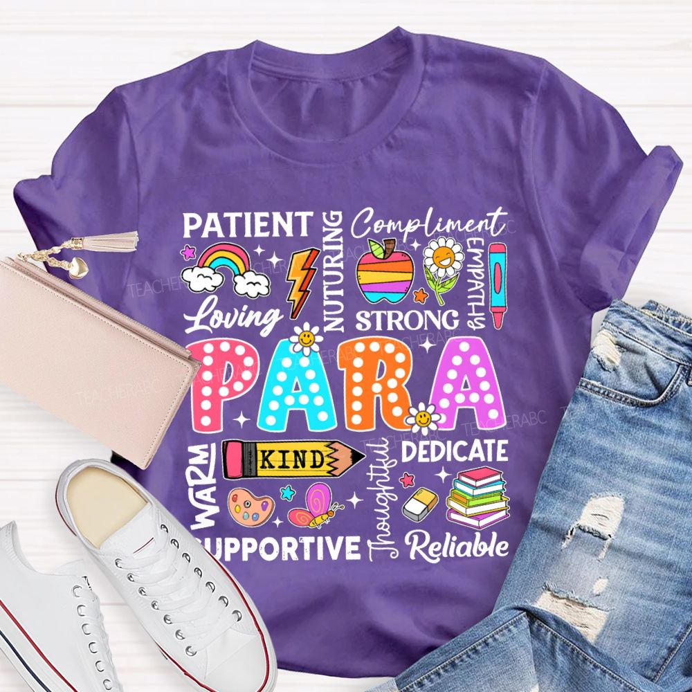 Para Patient Loving Strong Kind Dedicate Reliable T-shirt