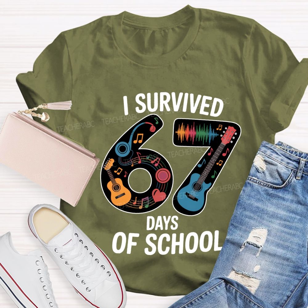 I Survived 67 Days Of School Music Teacher T-shirt