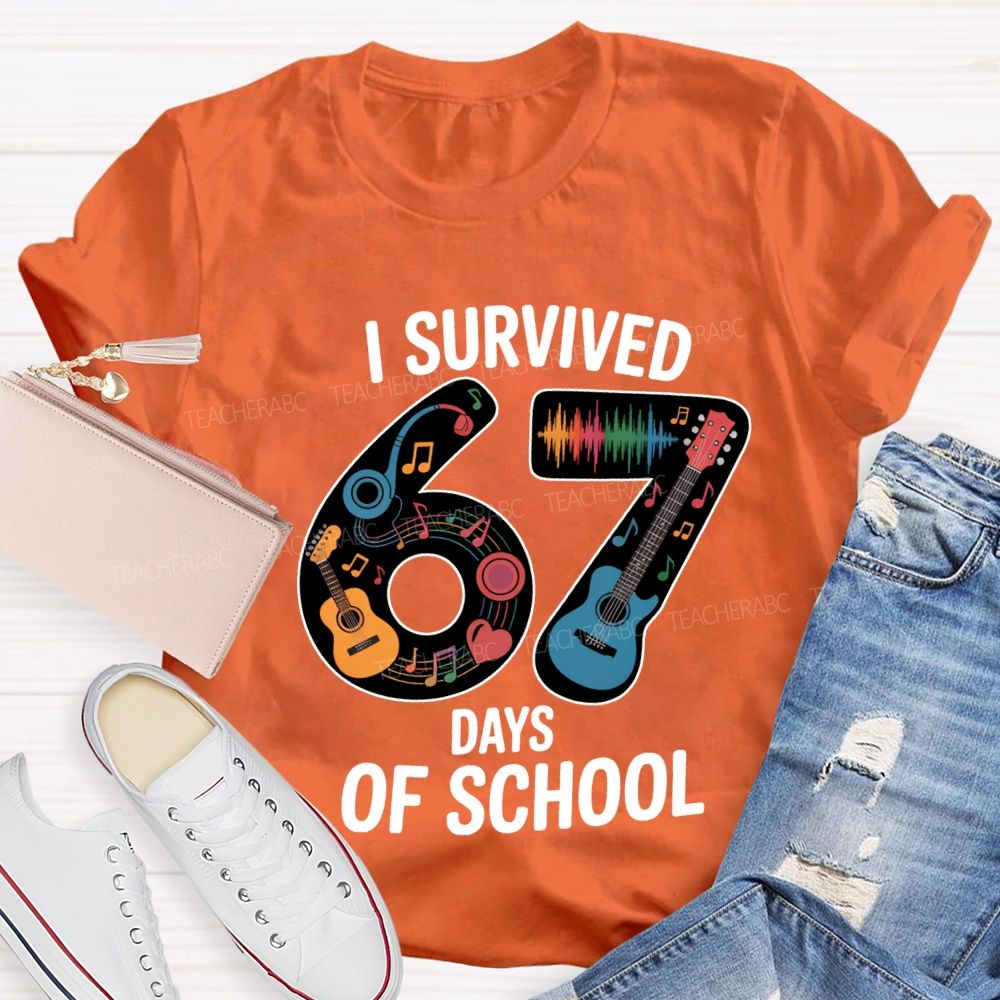 I Survived 67 Days Of School Music Teacher T-shirt