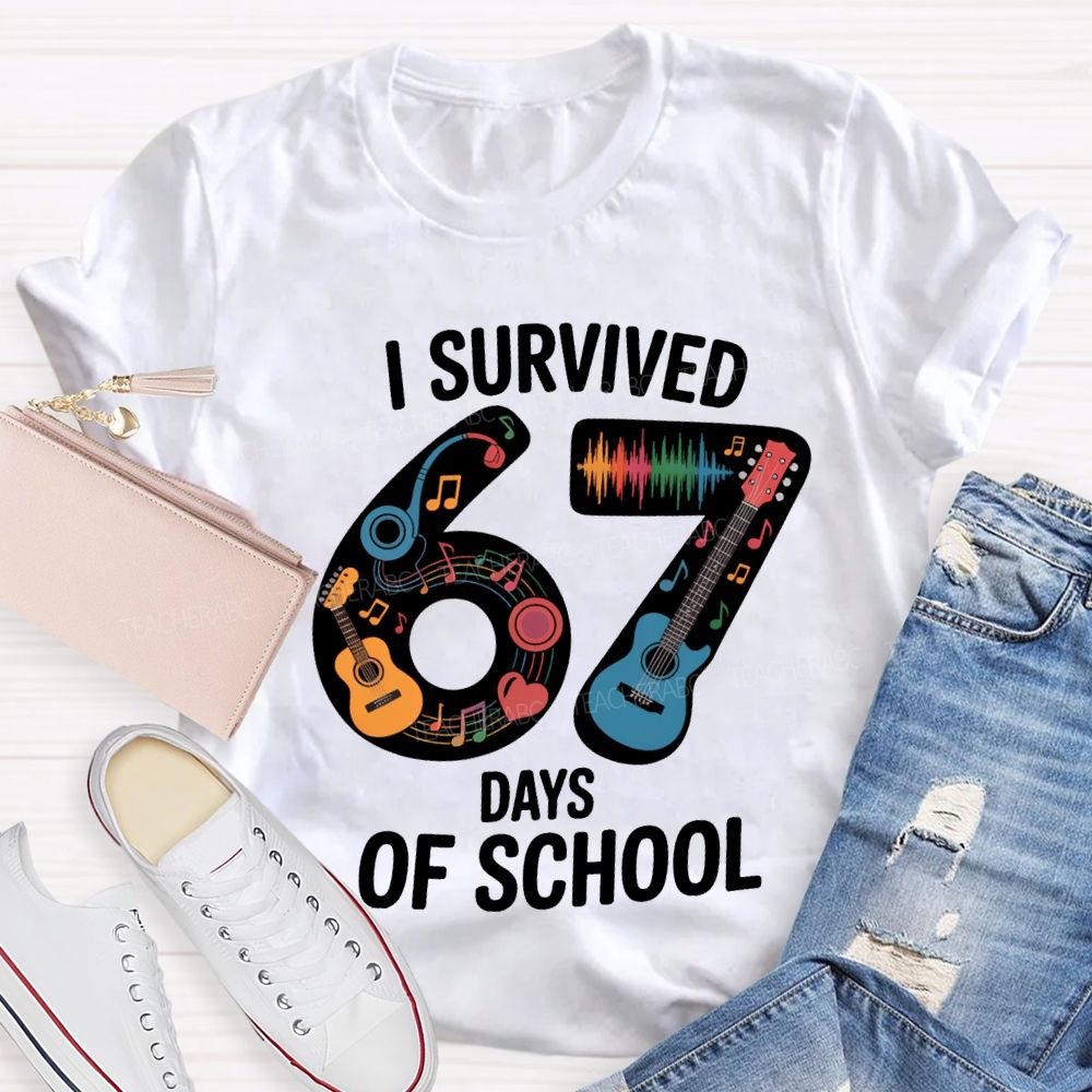 I Survived 67 Days Of School Music Teacher T-shirt