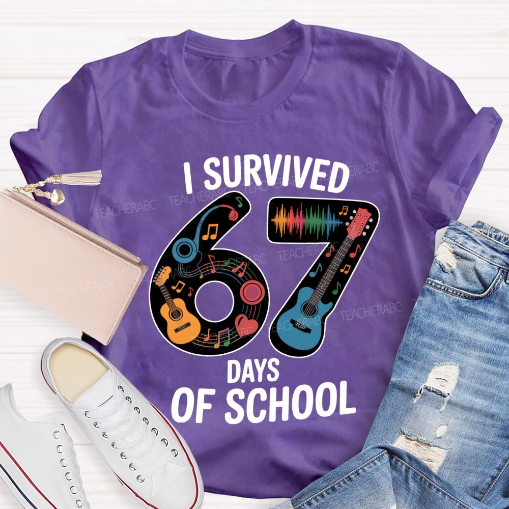 I Survived 67 Days Of School Music Teacher T-shirt