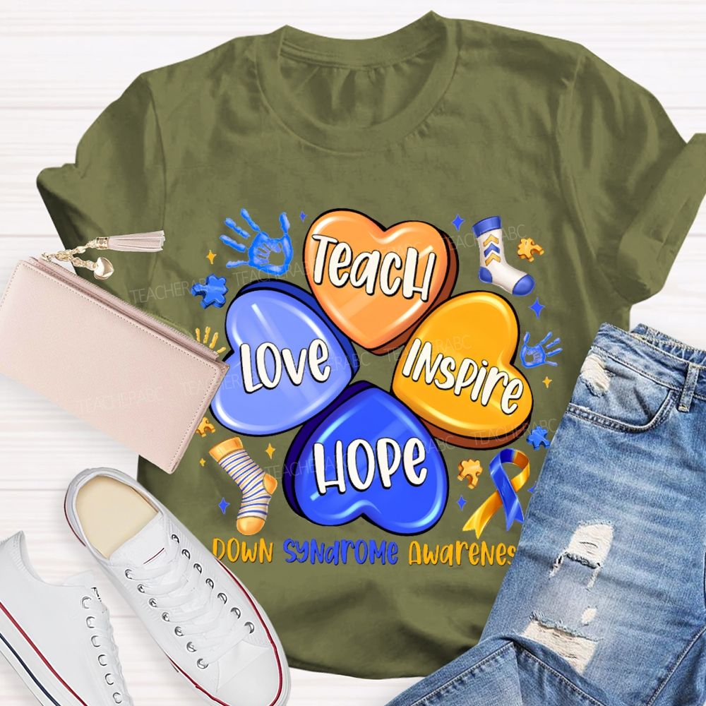 Teach Love Inspire Hope Down Syndrome Awareness Teacher T-shirt