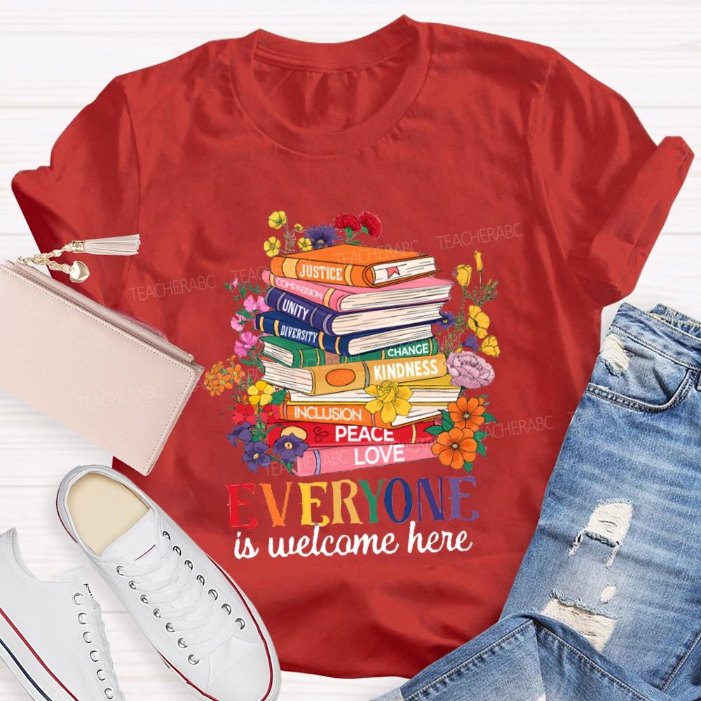 Everyone Is Welcome Here Floral Books Teacher T-Shirt
