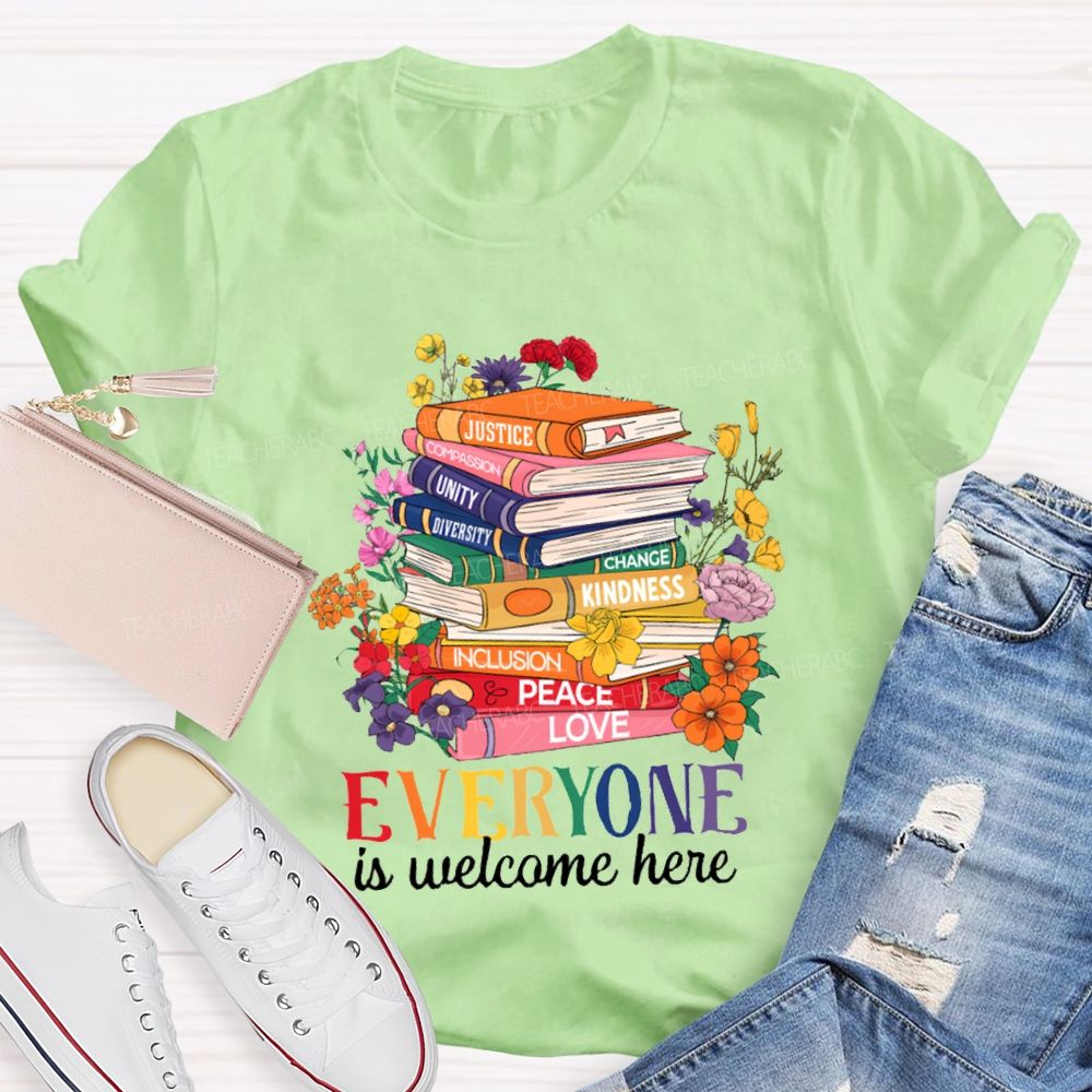 Everyone Is Welcome Here Floral Books Teacher T-Shirt