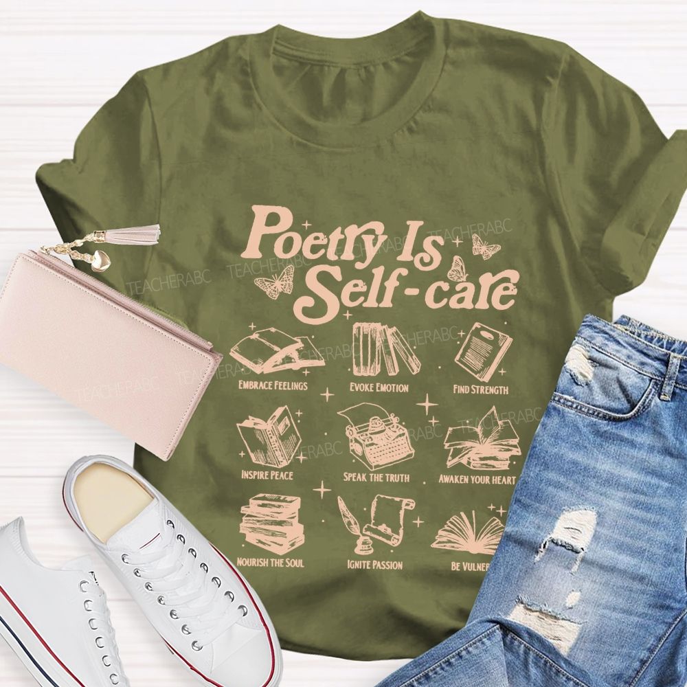 Poetry Is Self Care Speak The Truth Teacher T-shirt