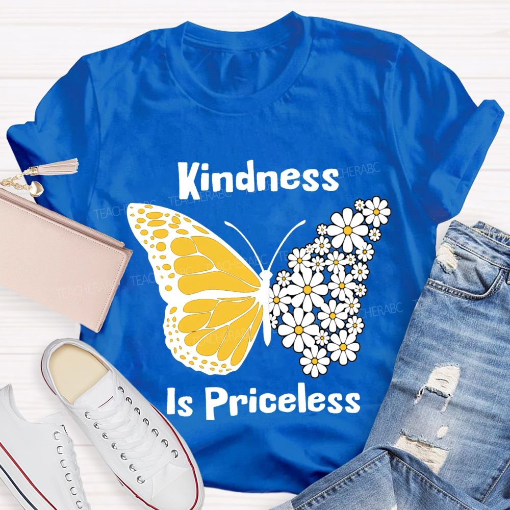 Kindness Is Priceless Flowers And Butterflies Teacher T-shirt