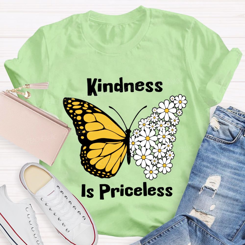 Kindness Is Priceless Flowers And Butterflies Teacher T-shirt