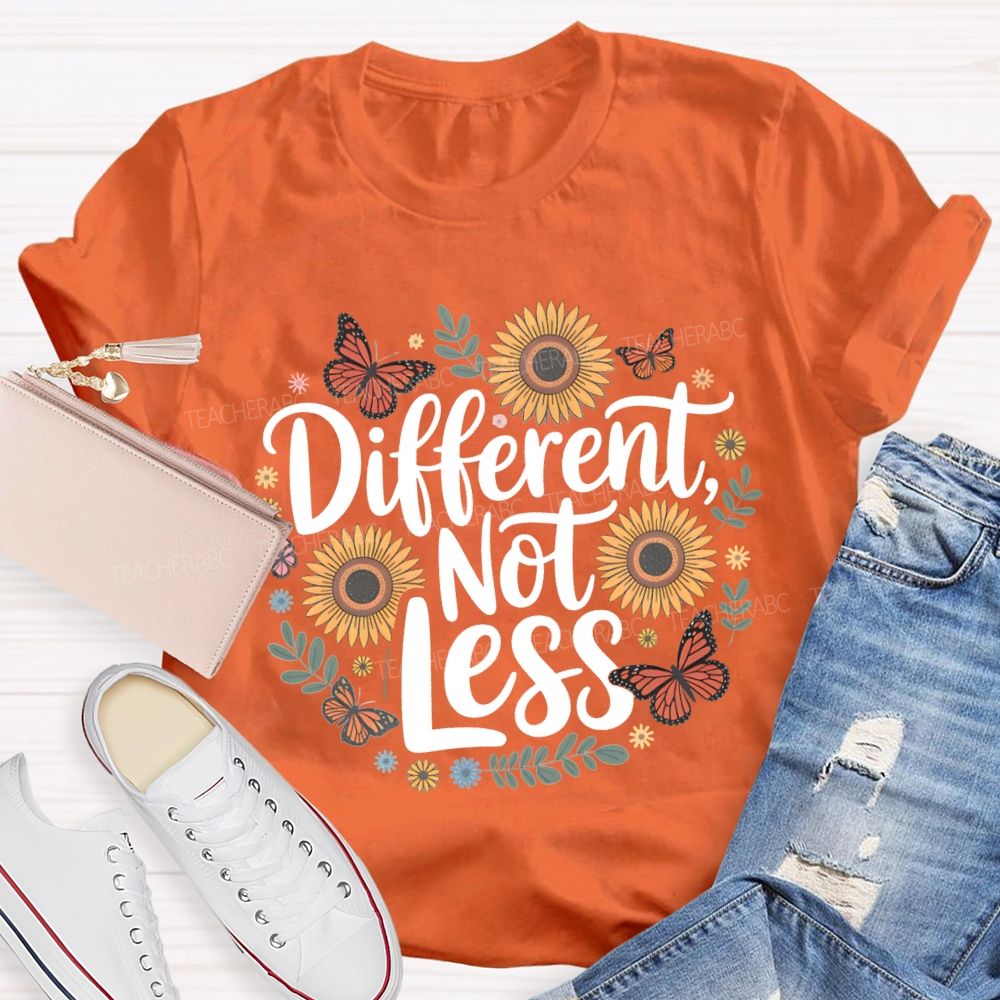 Different Not Less Butterflies And Sunflowers Teacher T-shirt