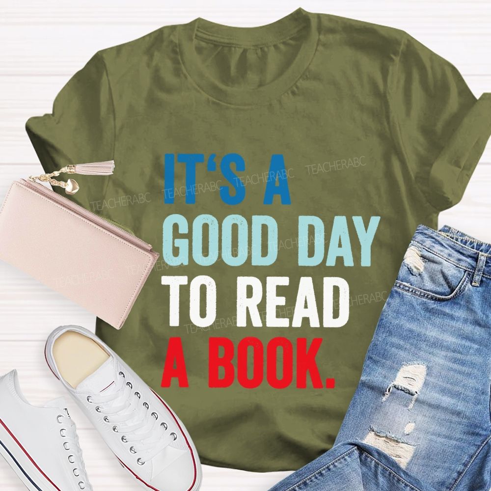 It'S A Good Day To Read A Book Colorful Letter Teacher T-shirt