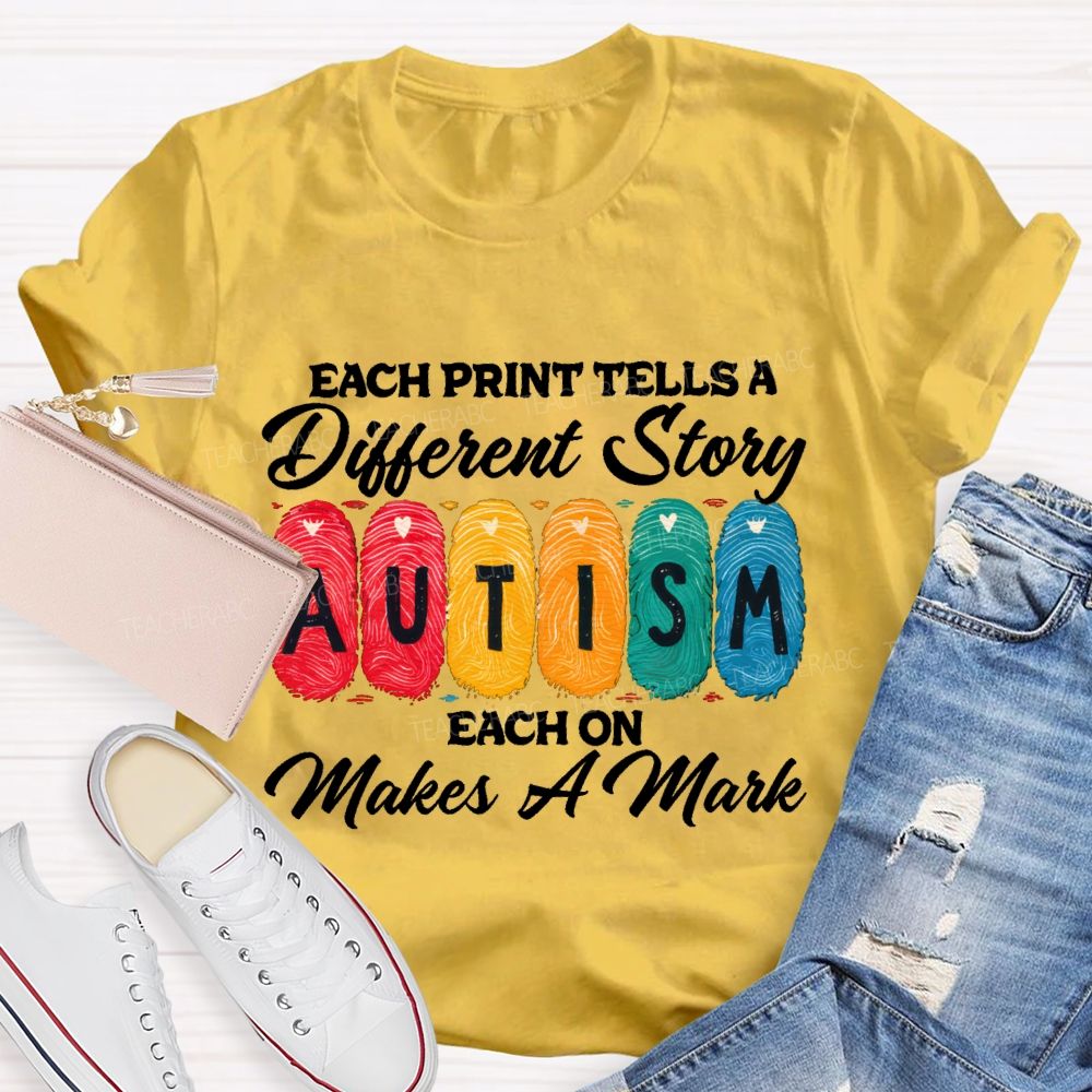 Each Print Tells A Different Story Each One Makes A Mark Teacher T-shirt