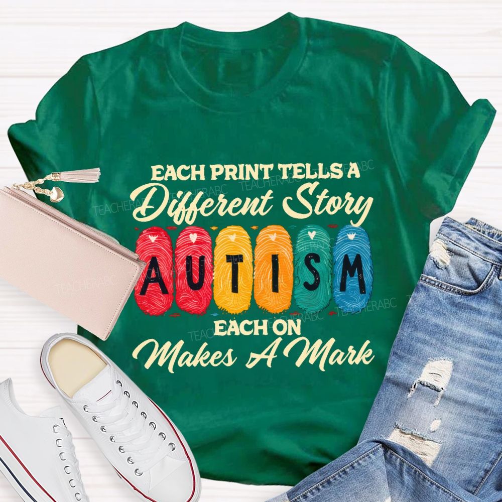 Each Print Tells A Different Story Each One Makes A Mark Teacher T-shirt